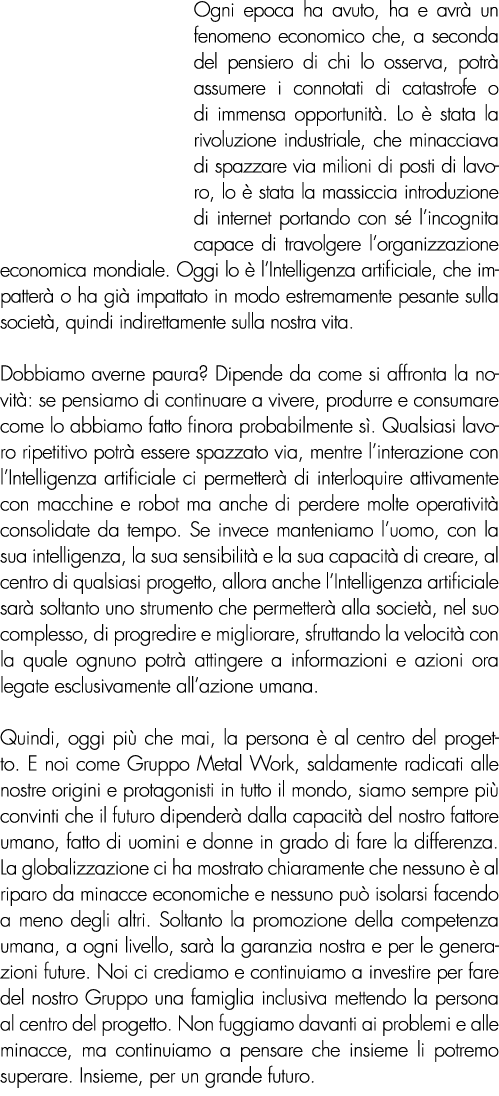 Ogni epoca ha avuto, ha e avrà un fenomeno economico che, a seconda del pensiero di chi lo osserva, potrà assumere i    